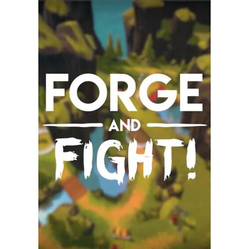 Steam Forge and Fight! (PC) Key EUROPE Cene