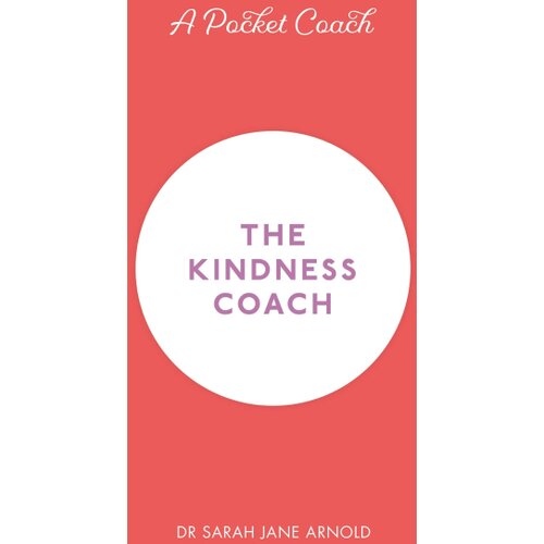 Hachette Sarah Jane Arnold - A Pocket Coach: The Kindness Coach Cene