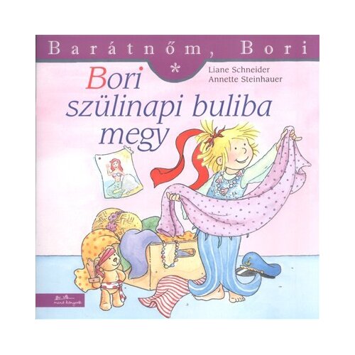 Líra Könyv Liane Schneider - Bori sz&uuml;linapi buliba megy Cene