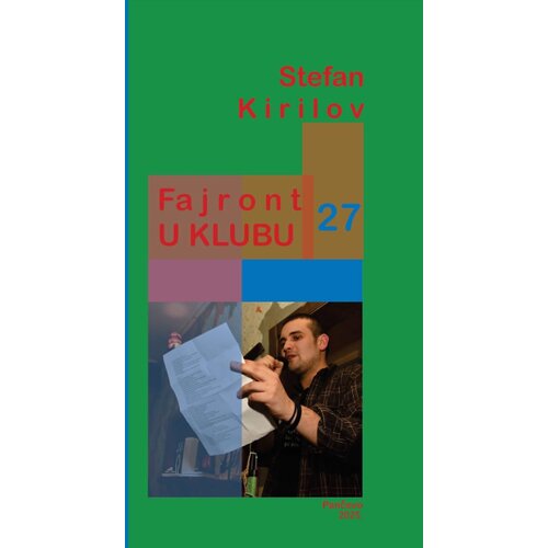 Udruženje književnika i književnih prevodilaca Pančeva Stefan Kirilov - Fajront u klubu 27 Slike
