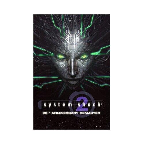 Steam system shock 2: 25th anniversary remaster key (pc) europe Cene