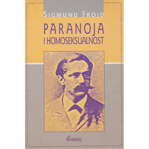 Čigoja Sigmund Frojd - Paranoja i homoseksualnost Slike