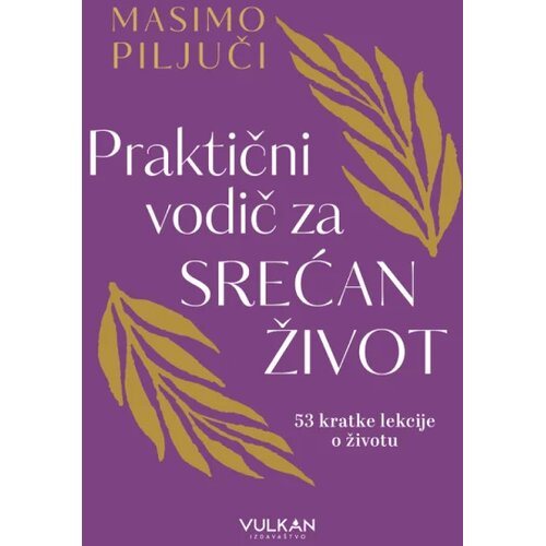 Vulkan Izdava&amp;scaron;tvo Praktični vodič za srećan život Slike