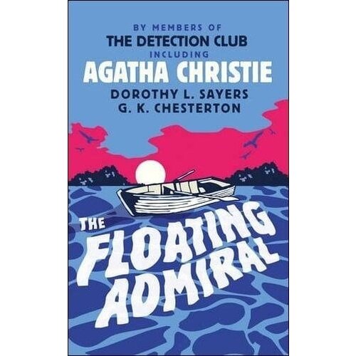 Harper Collins Publishers Ltd Agatha Christie, Detection Club - The Floating Admiral (Detection Club) Cene