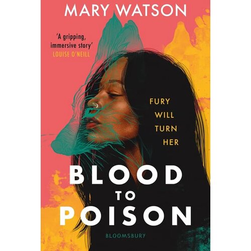 Bloomsbury Publishing Mary Watson - Blood to Poison Cene
