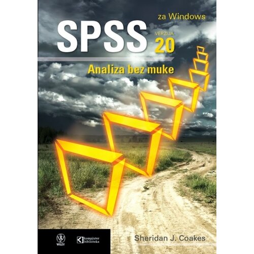 Kompjuter biblioteka - Beograd Sheridan J. Coakes - Spss verzija 20.0 - analiza bez muke Cene