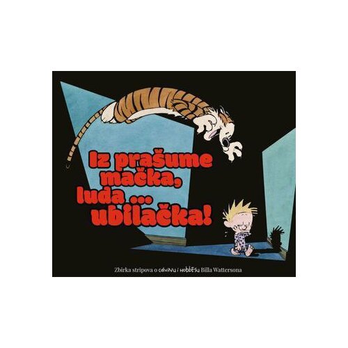 Fibra Bill Waterson - Iz pra&amp;scaron;ume mačka, luda... ubilačka Slike