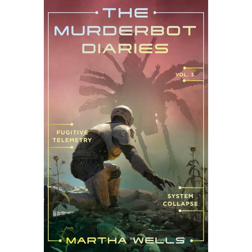 Harper Collins Publishers Ltd Martha Wells - The Murderbot Diaries, Vol. 3 Cene