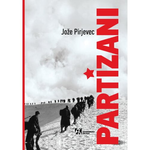 Akademska Knjiga Jože Pirjevec - Partizani Slike