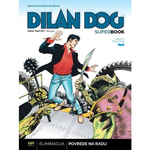Veseli četvrtak Grupa autora - Dylan Dog supebook 73: Eliminacija/Povrede na radu Cene