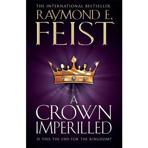 Harper Collins Publishers Ltd Raymond E. Feist - A Crown Imperilled Cene