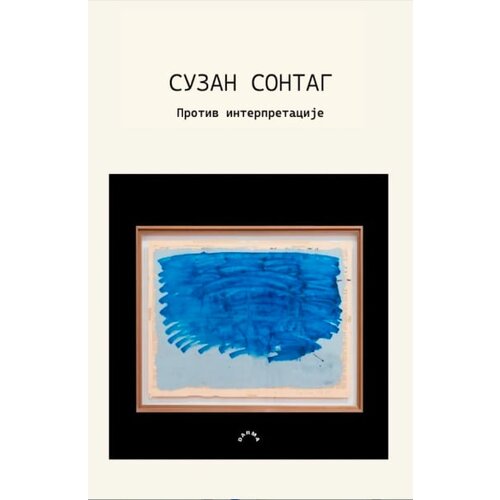 Darma books Suzan Sontag - Protiv interpretacije Cene