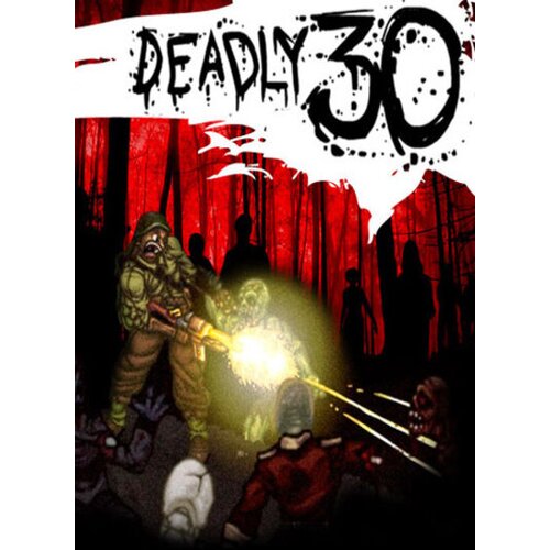 Steam Deadly 30 Key GLOBAL Cene