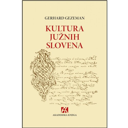 Akademska Knjiga Kultura Južnih Slovena, kulturno antropološke studije i eseji - Gerhard Gezeman Slike