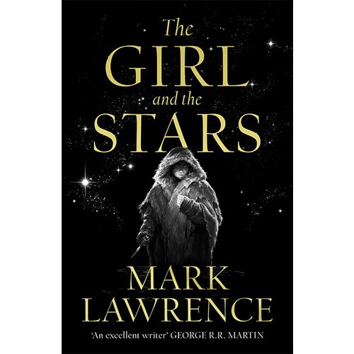 Harper Collins Publishers Ltd Mark Lawrence - The Girl and the Stars: Book 1 (Book of the Ice) Cene