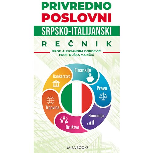 Miba Books Aleksandra Đorđević, Du&amp;scaron;ka Maričić - Privredno poslovni: srpsko-italijanski rečnik Slike