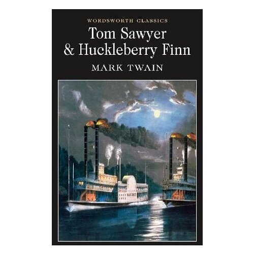 Wordsworth Editions Mark Twain - Tom Sawyer And Huckleberry Finn Cene