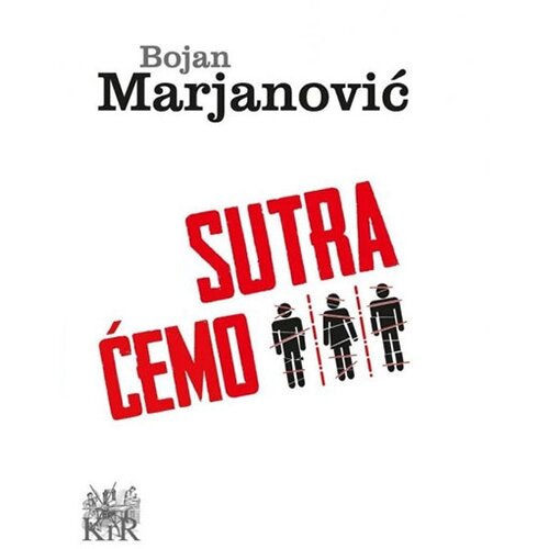 Književna radionica Rašić Bojan Marjanović
 - Sutra ćemo Cene