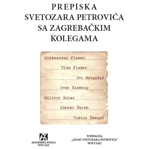 Akademska Knjiga Svetozar Petrović - Prepiska Svetozara Markovića sa zagrebačkim kolegama Slike