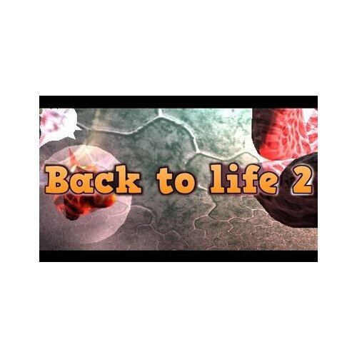  back to life 2 (pc) steam key global Cene