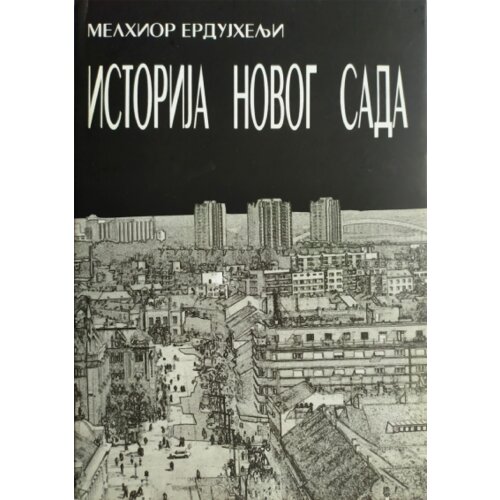 Samarija Melhior Erdujhelji - Istorija Novog Sada Slike