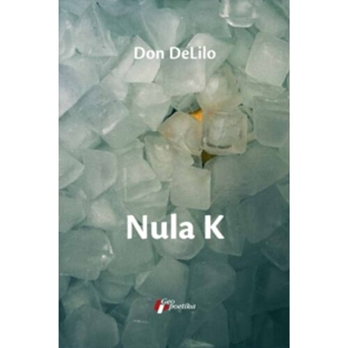 Geopoetika Don DeLilo - Nula K Cene