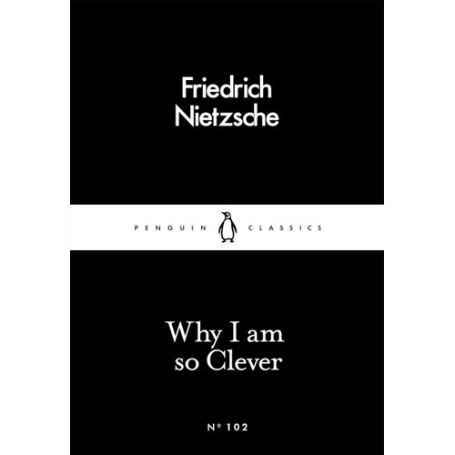The Book Service Limited Friedrich Nietzsche - Why I Am so Clever Cene