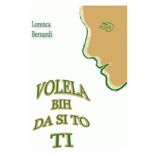 Stylos Art Volela bih da si to ti Cene