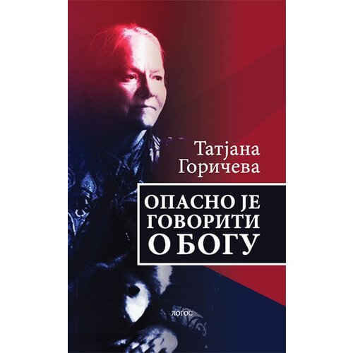 Logos Tatjana Goričeva - Opasno je govoriti o Bogu Slike