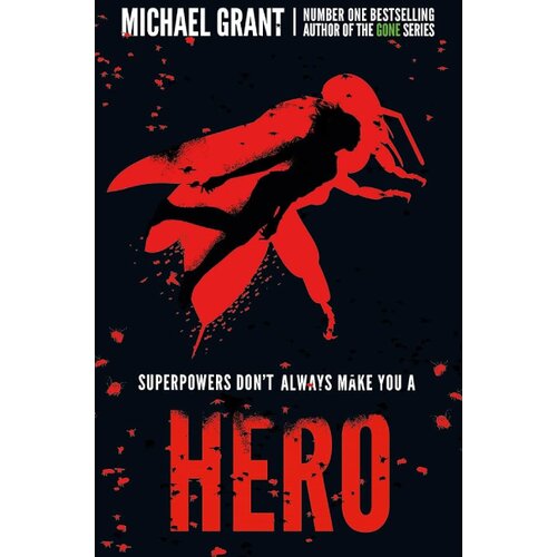 Harper Collins Publishers Ltd Michael Grant - Hero Cene