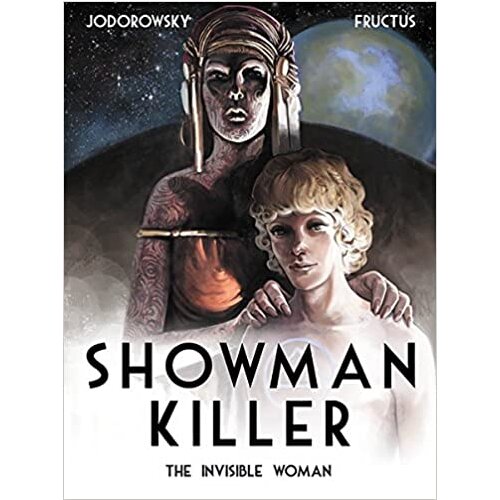 Titan Books Alejandro Jodorowsky - Showman Killer: The Invisible Woman, Vol.3 Cene