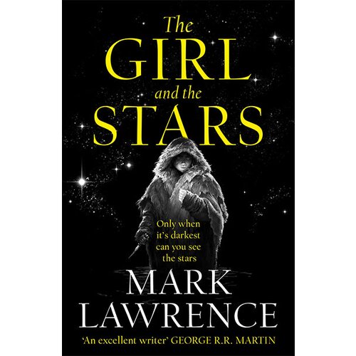 Harper Collins Publishers Ltd Mark Lawrence - The Girl and the Stars: Book 1 (Book of the Ice) Slike