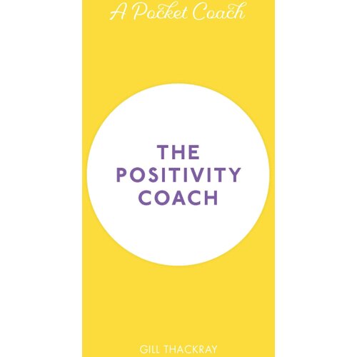 Hachette Gill Thackray - A Pocket Coach: The Positivity Coach Cene