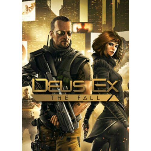 Deus Ex: The Fall Steam Key GLOBAL Cene