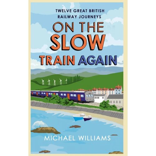 Greenwich Book Company On the Slow Train Again Slike