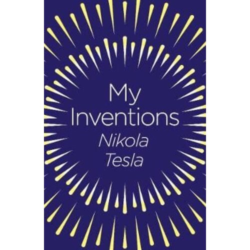 Arcturus Publishing Nikola Tesla - My Inventions Cene