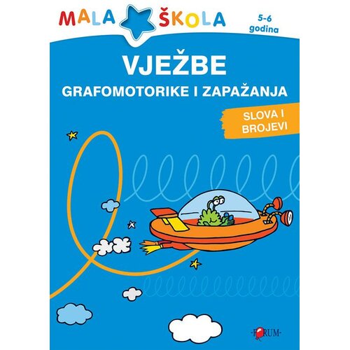 FORUM Mala &scaron;kola Vježbe grafomotorike i zapažanja, 5-6 godina Cijene