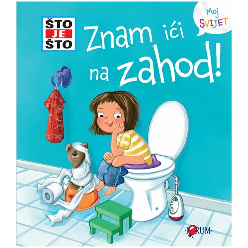 FORUM ŠTO JE ŠTO? Znam ići na zahod! Slikovnica s prozorčićima, Plava Cene