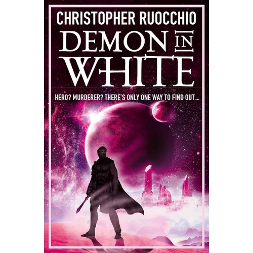 Hachette Christopher Ruocchio - Demon in White Cene