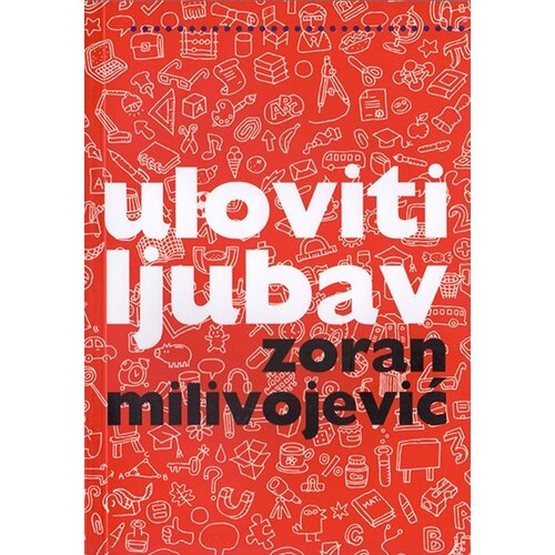 Psihopolis Zoran Milivojević
 - Uloviti ljubav Cene
