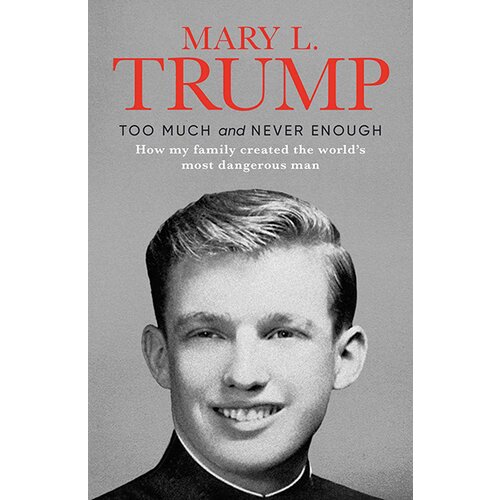 Simon & Schuster Mary L. Trump - Too Much And Never Enough Cene