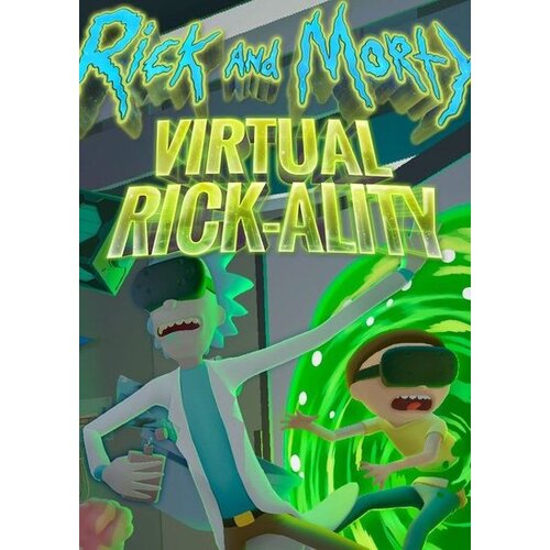 Steam Rick and Morty: Virtual Rick-ality [VR] (PC) Key GLOBAL Cene