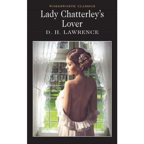 Wordsworth Editions D. H. Lawrence - Lady Chatterley&amp;#039;s Lover Slike
