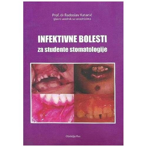 Obeležja plus Radoslav Katanić
 - Infektivne bolesti: za studente stomatologije Cene