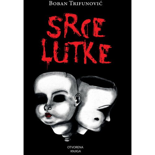 Otvorena knjiga Boban Trifunović - Srce lutke Slike