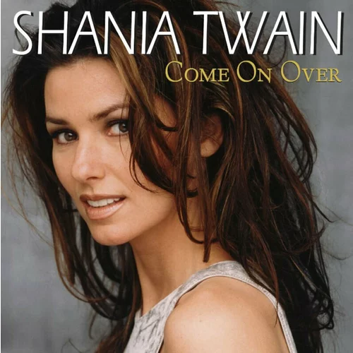 Shania Twain - Come On Over (180g) (Diamond Edition) (2 LP)