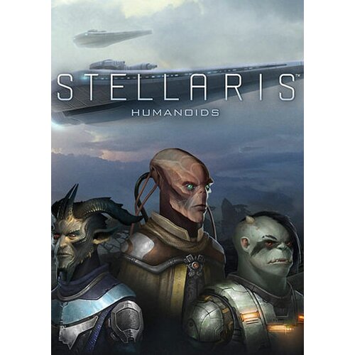  Stellaris: Humanoids Species Pack (DLC) Steam Key GLOBAL Cene