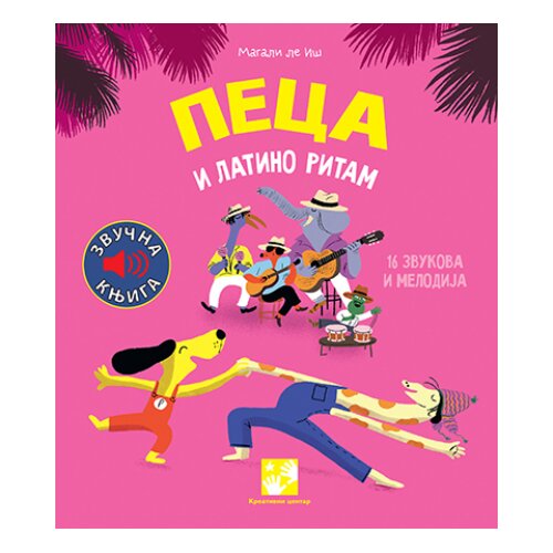 Kreativni Centar Magali le I&amp;scaron; - Peca i latino ritam: 16 zvukova i numera Slike