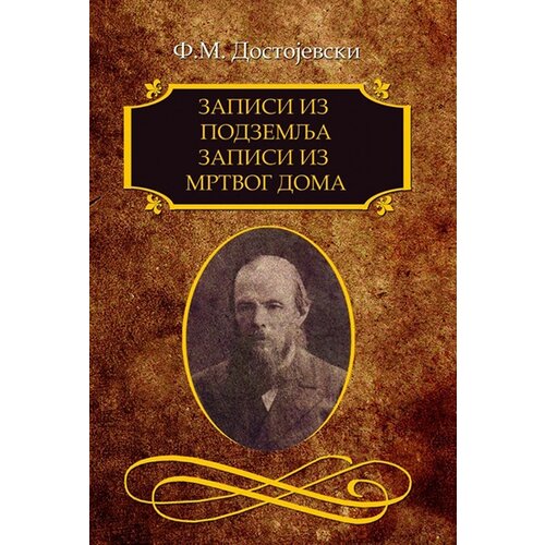 Otvorena knjiga Fjodor Mihailovič Dostojevski - Zapisi iz podzemlja; Zapisi iz mrtvog doma Slike