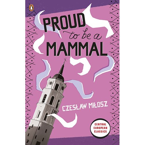Penguin Books Czeslaw Milosz - Proud To Be A Mammal Slike
